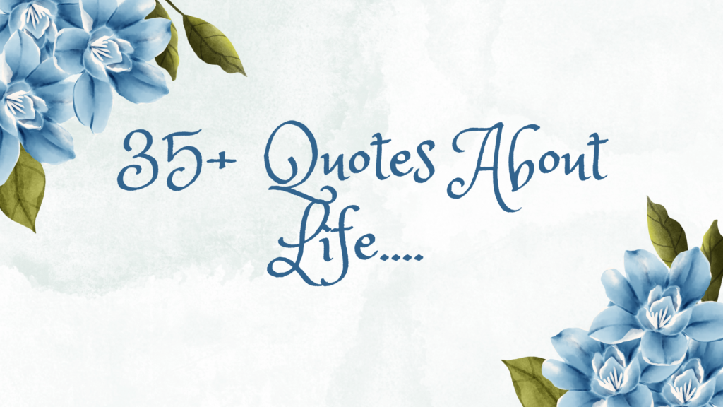 Quotes About Life