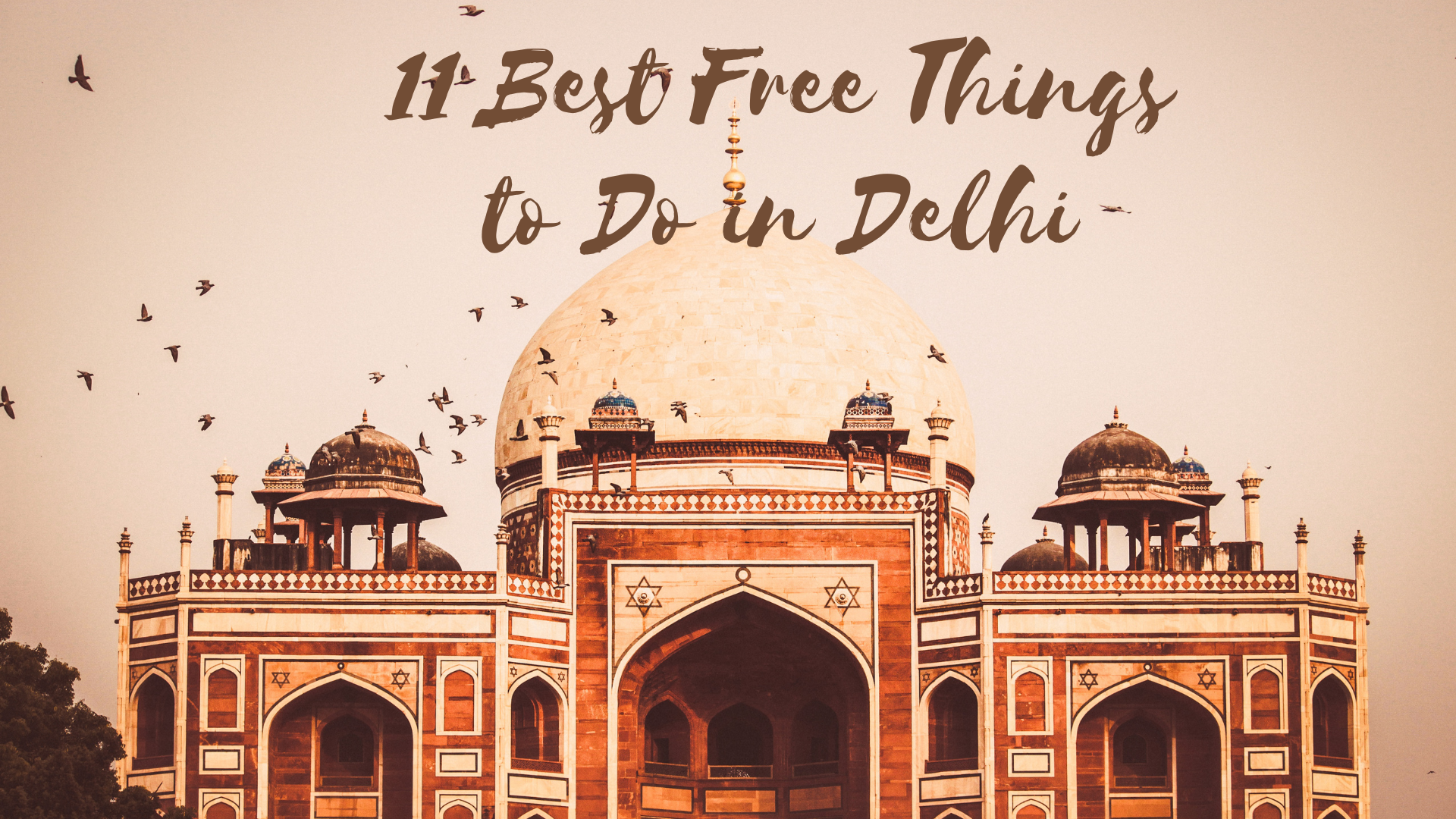 Best free things to do in Delhi